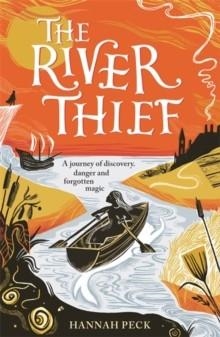 THE RIVER THIEF | 9781800787452 | HANNAH PECK