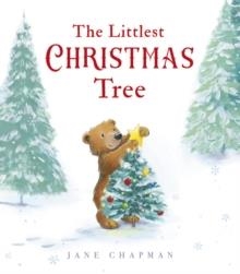 THE LITTLEST CHRISTMAS TREE | 9781801046497 | JANE CHAPMAN