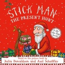 STICK MAN - THE PRESENT HUNT | 9780702334320 | JULIA DONALDSON