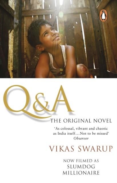 Q & A : THE INTERNATIONAL BESTSELLER FILMED AS SLUMDOG MILLIONAIRE | 9780552772501 | VIKAS SWARUP