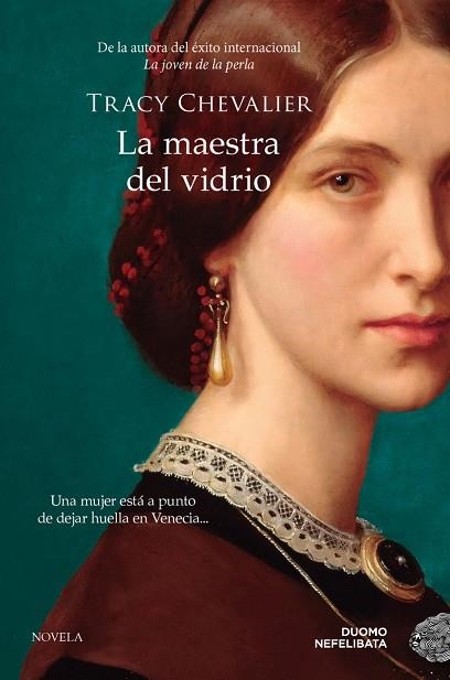 LA MAESTRA DEL VIDRIO | 9788419834218 | TRACY CHEVALIER