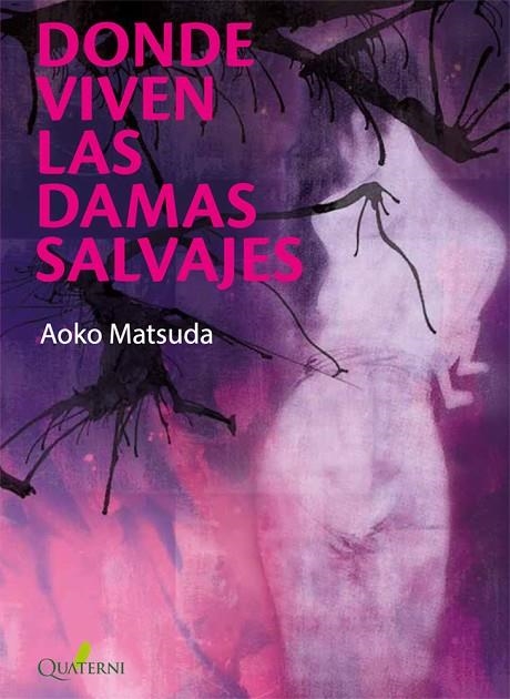 DONDE VIVEN LAS DAMAS SALVAJES | 9788412286090 | MATSUDA, AOKO