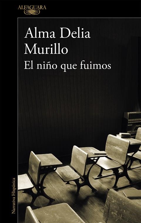 EL NIÑO QUE FUIMOS (MAPA DE LAS LENGUAS) | 9788420438122 | MURILLO, ALMA DELIA