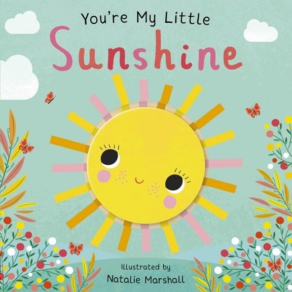 YOU'RE MY LITTLE SUNSHINE | 9781838914417 | NICOLA EDWARDS