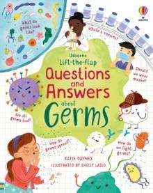 LIFT-THE-FLAP QUESTIONS AND ANSWERS ABOUT GERMS | 9781803704548 | KATIE DAYNES