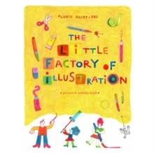 THE LITTLE FACTORY OF ILLUSTRATION | 9781849762465 | TATE PUBLISHING