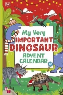 MY VERY IMPORTANT DINOSAUR ADVENT CALENDAR | 9780241648346 | DK