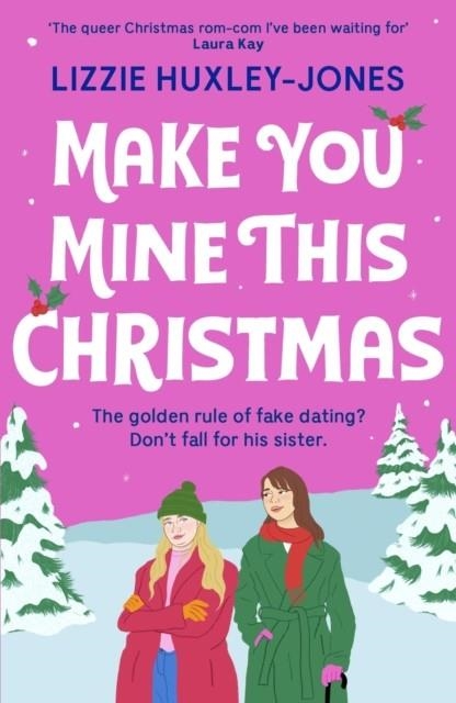 MAKE YOU MINE THIS CHRISTMAS | 9781399700801 | LIZZIE HUXLEY-JONES 