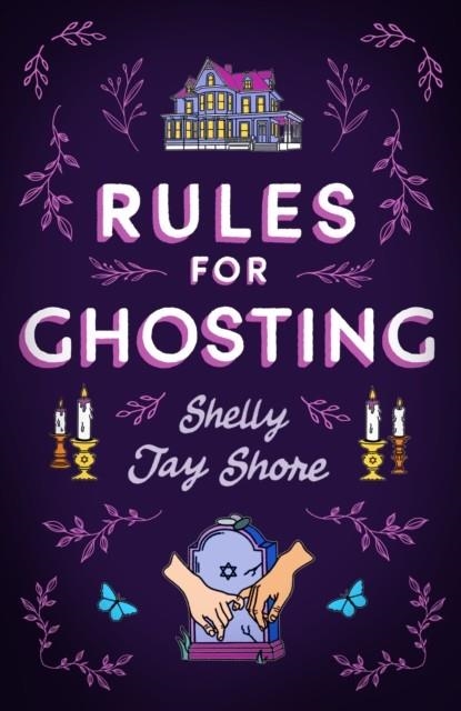 RULES FOR GHOSTING | 9781398720831 | SHELLY JAY SHORE