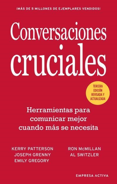 CONVERSACIONES CRUCIALES TERCERA EDICION REVISADA | 9788416997589 | PATTERSON, KERRY / GRENNY, JOSEPH / MCMILLAN, RON / SWITZLER, AL