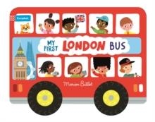 WHIZZY WHEELS: MY FIRST LONDON BUS | 9781035011957 | MARION BILLET