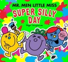 MR MEN LITTLE MISS: THE SUPER SILLY DAY | 9780008615550 | ADAM HARGREAVES