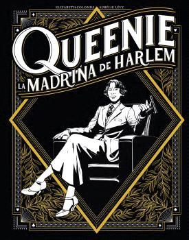 QUEENIE. LA MADRINA DEL HARLEM | 9788467958805 | ELIZABETH COLOMBA/AURELIE LEVY