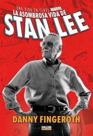 LA ASOMBROSA HISTORIA DE STAN LEE. UNA VIDA EN CLAVE MARVEL | 9788419380678 | FINGEROTH, DANNY