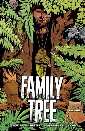 FAMILY TREE 3. BOSQUE | 9788418909207 | LEMIRE, JEFF/HESTER, PHIL