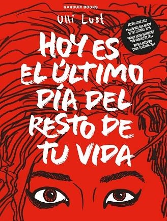 HOY ES EL ÚLTIMO DÍA DEL RESTO DE TU VIDA | 9788419393111 | LUST, ULLI