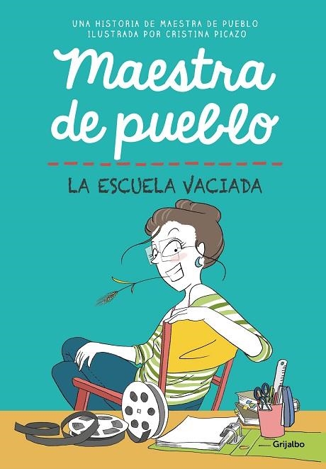 MAESTRA DE PUEBLO. LA ESCUELA VACIADA | 9788425361319 | MAESTRA DE PUEBLO/PICAZO, CRISTINA