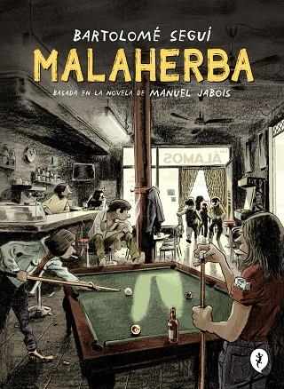 MALAHERBA | 9788418621284 | SEGUÍ, BARTOLOMÉ/JABOIS, MANUEL