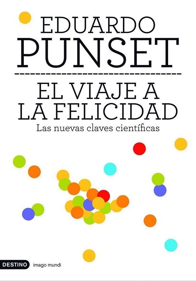 EL VIAJE DE LA FELICIDAD | 9788423337774 | EDUARDO PUNSET