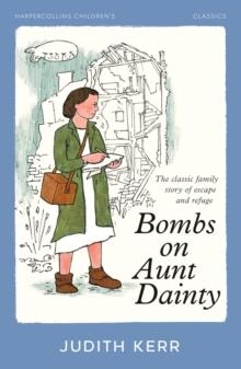 BOMBS ON AUNT DAINTY | 9780008726416 | JUDITH KERR