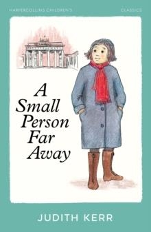 A SMALL PERSON FAR AWAY | 9780008726423 | JUDITH KERR