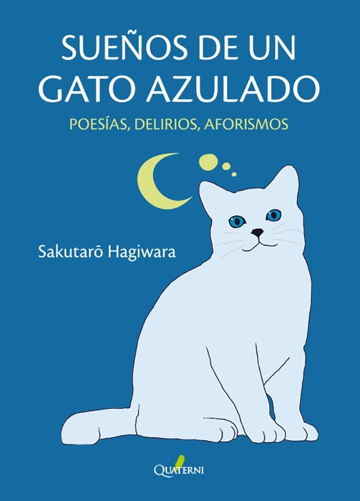 SUEÑOS DE UN GATO AZULADO. POESÍAS, DELIRIOS, AFORISMOS | 9788412586329 | HAGIWARA, SAKUTARO