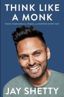 THINK LIKE A MONK | 9781982149819 | JAY SHETTY