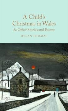 A CHILD'S CHRISTMAS IN WALES & OTHER STORIES AND POEMS | 9781035017423 | DYLAN THOMAS