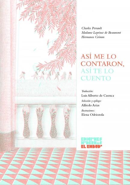 ASÍ ME LO CONTARON, ASÍ TE LO CUENTO | 9788412620610 | CHARLES PERRAULT/HERMANOS GRIMM/MADAME LEPRINCE DE BEAUMONT