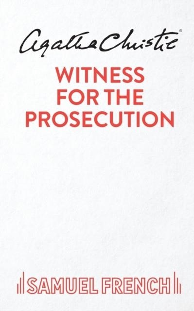 WITNESS FOR THE PROSECUTION : PLAY | 9780573015007 | AGATHA CHRISTIE