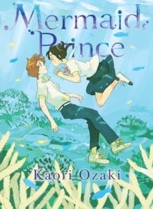 MERMAID PRINCE | 9781647293611 | KAORI OZAKI