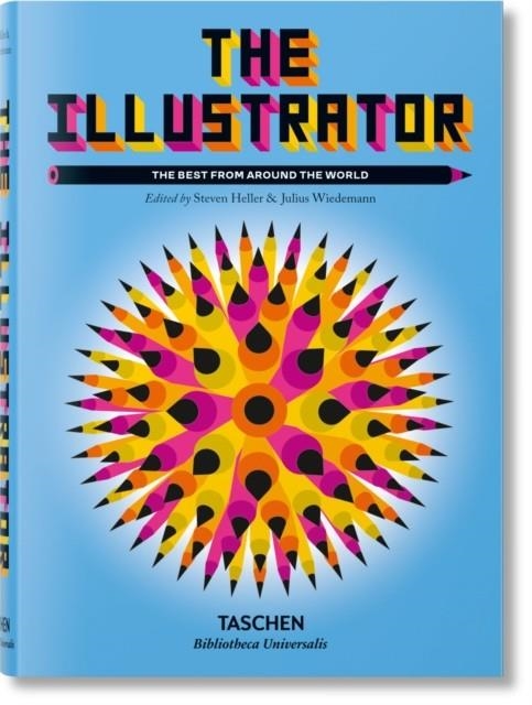 THE ILLUSTRATOR | 9783836592567 | JULIUS WIEDEMANN, STEVEN HELLER