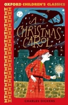 OXFORD CHILDREN'S CLASSICS: A CHRISTMAS CAROL AND OTHER STORIES | 9780192789044 | CHARLES DICKENS