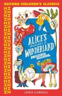 OXFORD CHILDREN'S CLASSICS: ALICE'S ADVENTURES IN WONDERLAND | 9780192789020 | LEWIS CARROLL