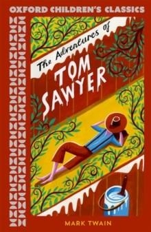 OXFORD CHILDREN'S CLASSICS: THE ADVENTURES OF TOM SAWYER | 9780192789266 | MARK TWAIN