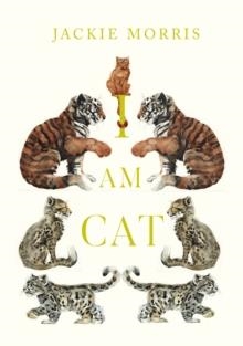 I AM CAT | 9781915659415 | JACKIE MORRIS