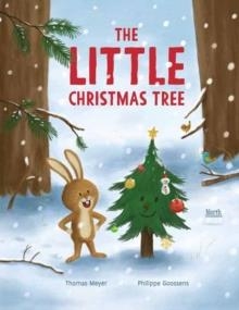 THE LITTLE CHRISTMAS TREE | 9780735845411 | THOMAS MEYER, PHILIPPE GOOSSENS 