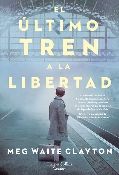 ULTIMO TREN A LA LIBERTAD | 9788491394679 | WAITE CLAYTON M