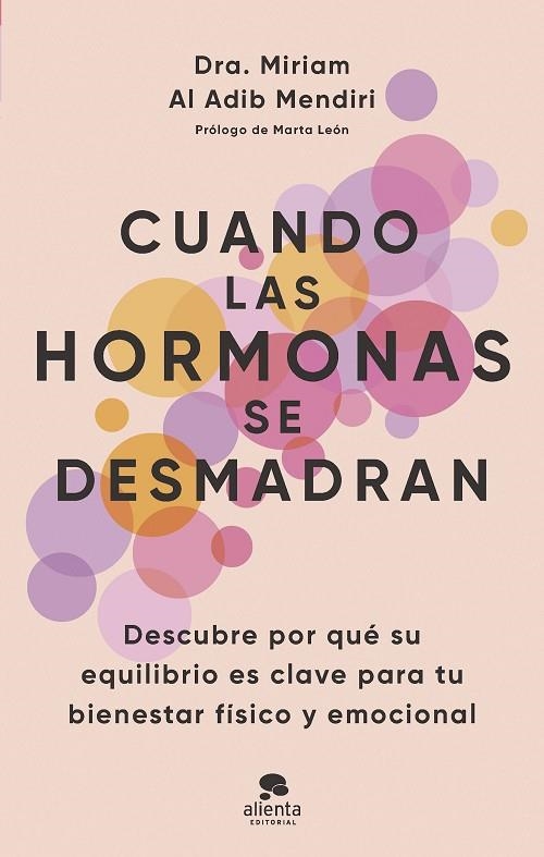 CUANDO LAS HORMONAS SE DESMADRAN | 9788413443294 | AL ADIB MENDIRI, MIRIAM