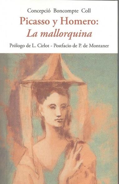 PICASSO Y HOMERO: LA MALLORQUINA | 9788494984747