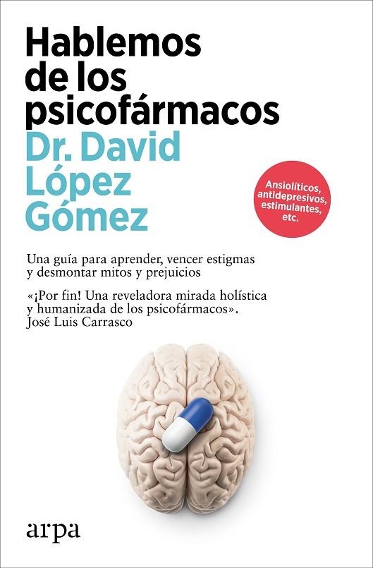 HABLEMOS DE LOS PSICOFÁRMACOS | 9788410313194 | LÓPEZ GÓMEZ, DAVID