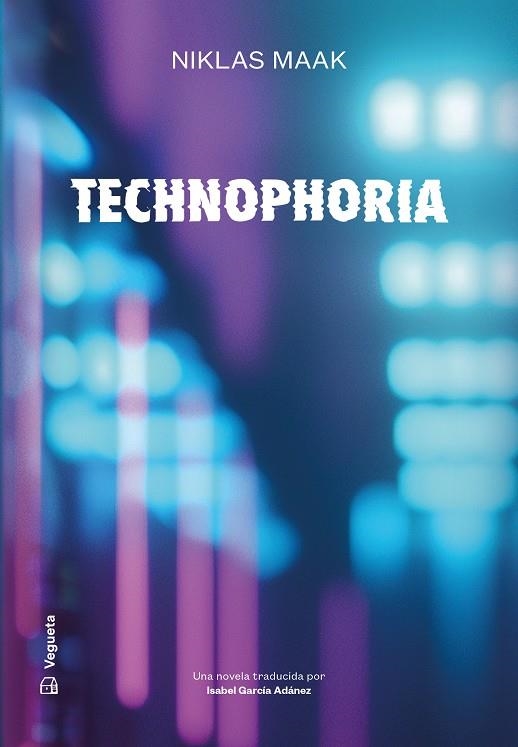 TECHNOPHORIA | 9788418449390 | MAAK, NIKLAS