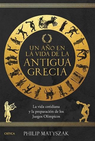 UN AÑO EN LA VIDA DE LA ANTIGUA GRECIA | 9788491996590 | MATYSZAK, PHILIP