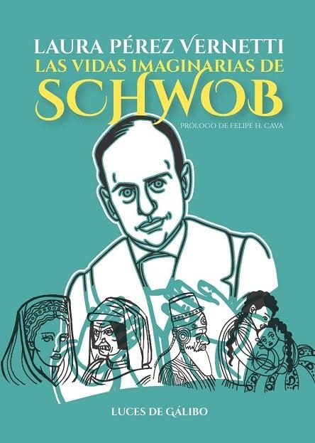 LAS VIDAS IMAGINARIAS DE SCHWOB | 9788415117599