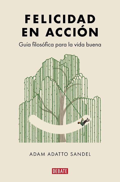 FELICIDAD EN ACCIÓN | 9788419951762 | SANDEL, ADAM ADATTO