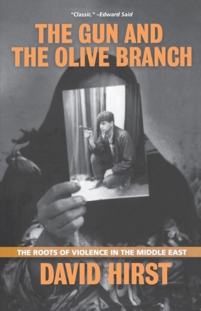 THE GUN AND THE OLIVE BRANCH | 9781560254836 | DAVID HIRST