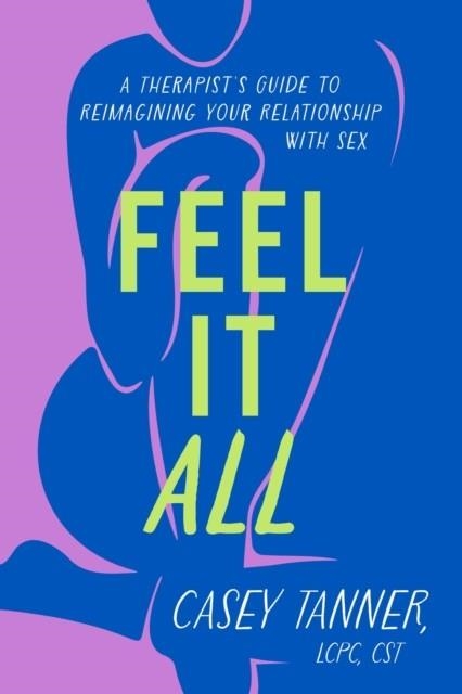 FEEL IT ALL | 9781398716292 | CASEY TANNER