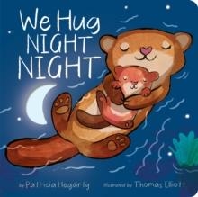 WE HUG NIGHT NIGHT | 9781838916428 | PATRICIA HEGARTY