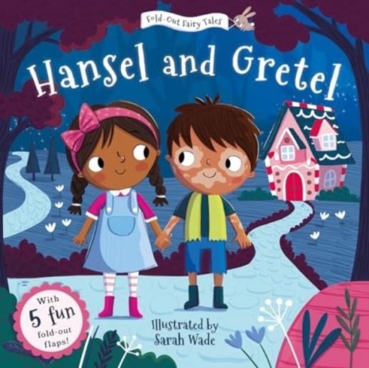 HANSEL AND GRETEL (FOLD-OUT FAIRY TALES) | 9781802635072 | SARAH WADE