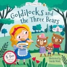 GOLDILOCKS AND THE THREE BEARS (FOLD-OUT FAIRY TALES) | 9781802635805 | SARAH WADE